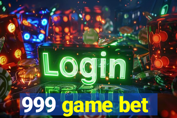 999 game bet